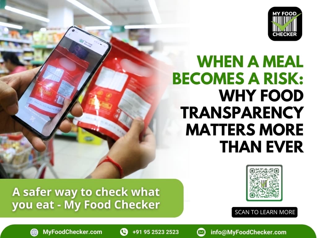 When a Meal Becomes a Risk: Why Food Transparency Matters More Than Ever